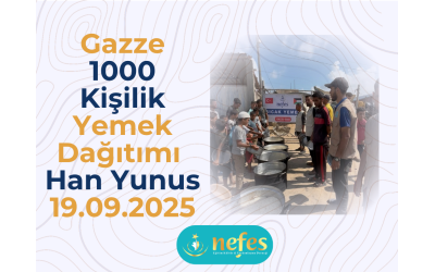 19.09.2025 Han Yunus’ta 1000 Kişiye Sıcak Yemek İkramı