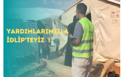 Yardımlarımızla İdlip'deyiz !