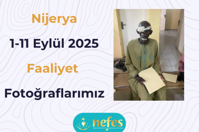Nijerya’da Katarakt Ameliyatı ve Su Kuyusu Açılışı